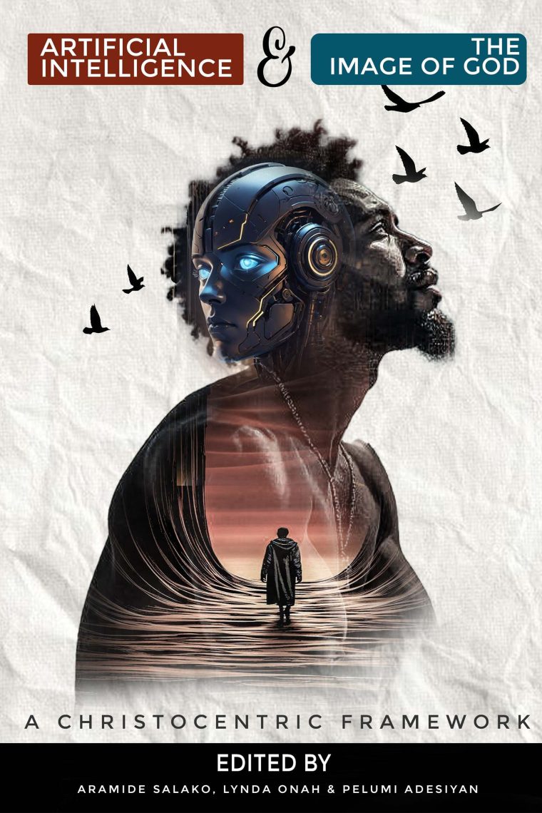 AI & THE IMAGE OF GOD:  A CHRISTOCENTRIC FRAMEWORK